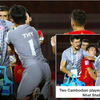 Hai cầu thủ Campuchia đánh nhau tại AFC Cup 2022