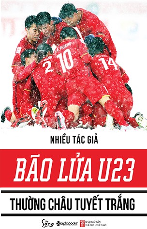 Cuốn sách đầu tiên viết về đội tuyển bóng đá U23 Việt Nam ảnh 1