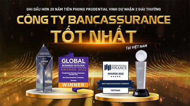 Prudential Việt Nam đón nhận 2 giải thưởng danh giá cho kênh Bancassurance ảnh 1